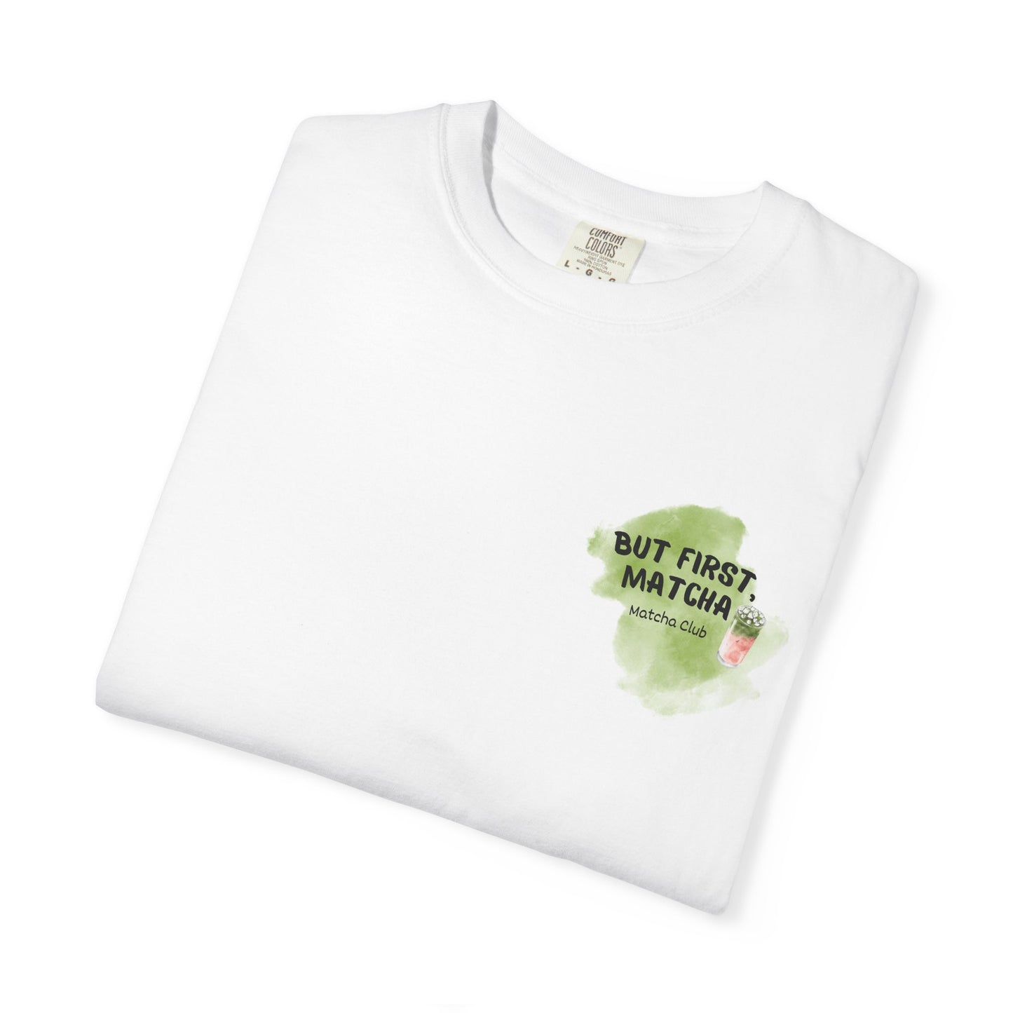 Folded But first, matcha T-Shirt in white – back view