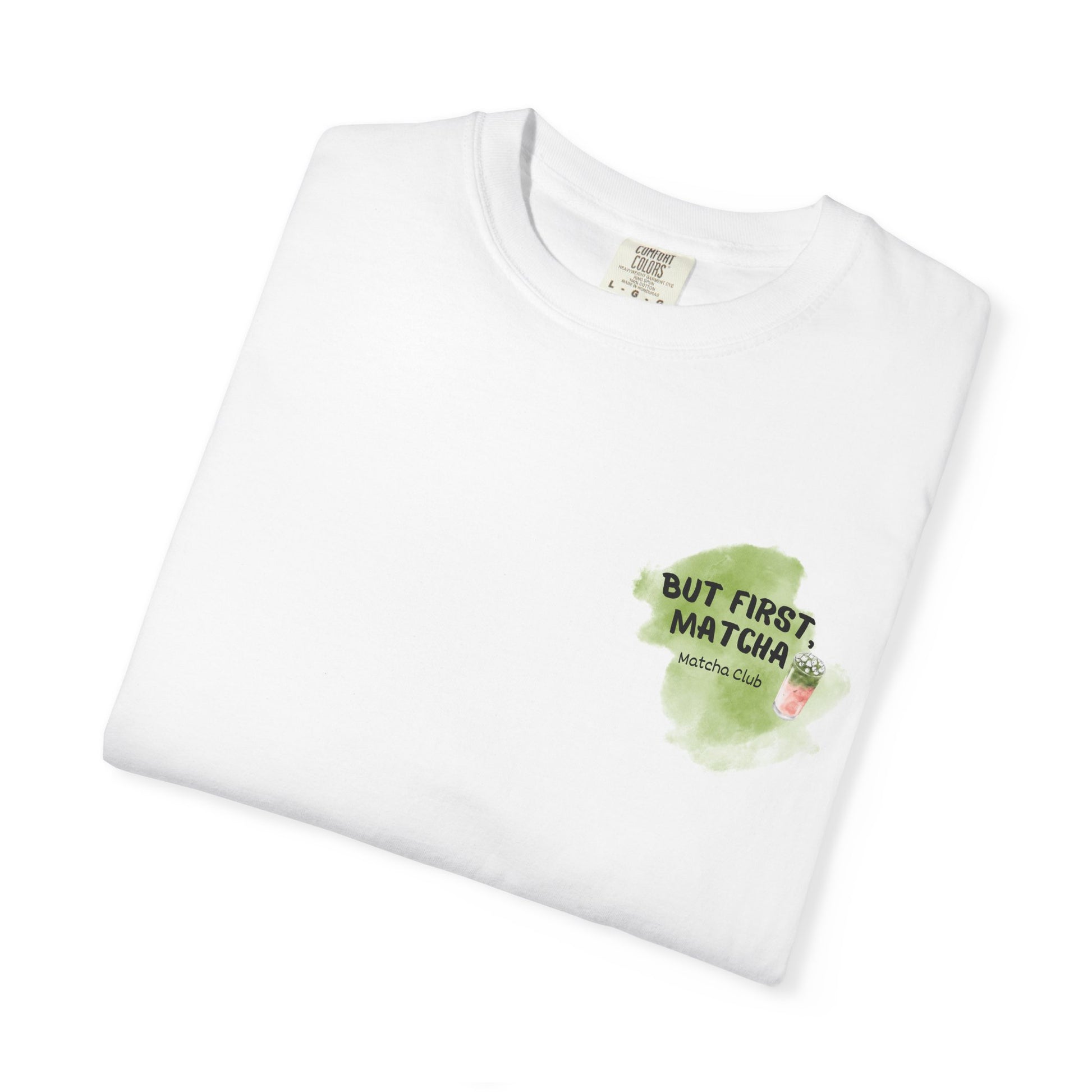 Folded But first, matcha T-Shirt in white – back view